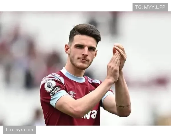 德克兰·赖斯强势崛起，重塑英超中场新标杆