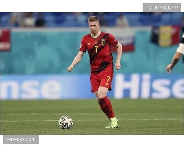 德布劳内助攻能力持续飙升，率队挺进欧洲杯决赛尽显王者风范